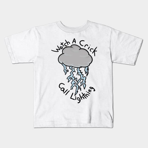 Watch A Crick Kids T-Shirt by Blizardstar